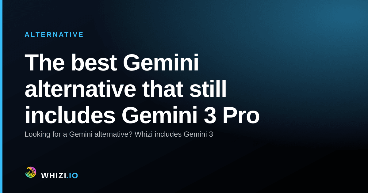 The best Gemini alternative that still includes Gemini 3 Pro
