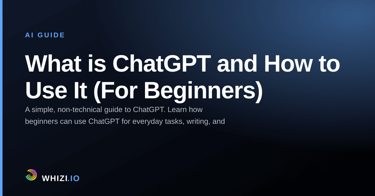 What is ChatGPT and How to Use It (For Beginners)