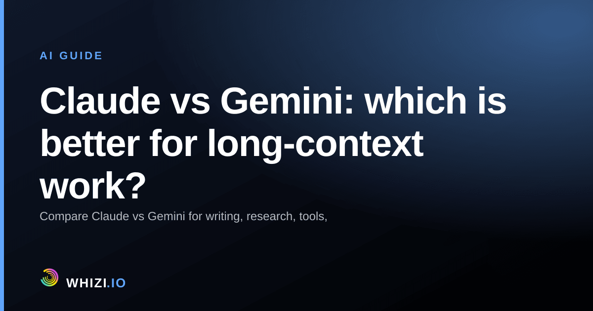 Claude vs Gemini: which is better for long-context work?