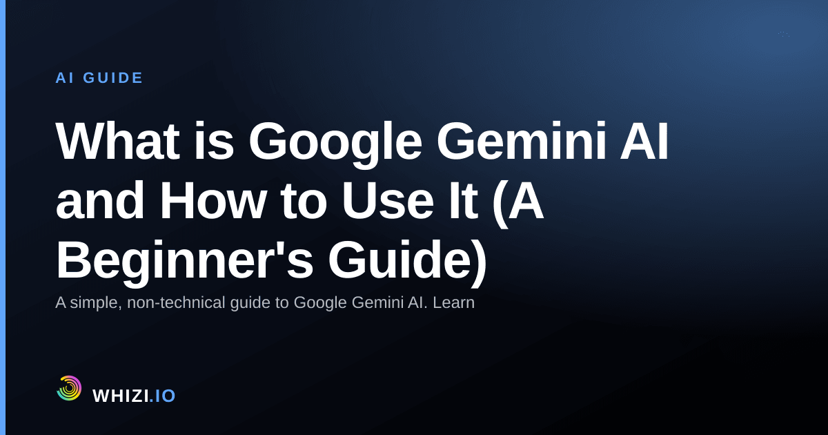 What is Google Gemini AI and How to Use It (A Beginner's Guide)