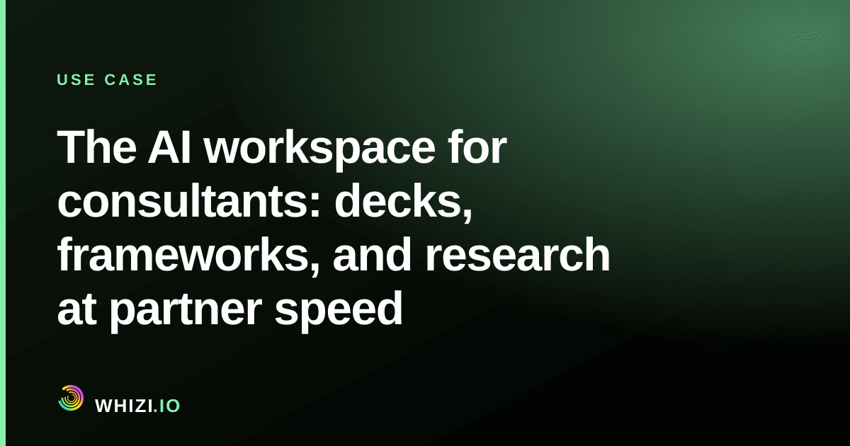 The AI workspace for consultants: decks, frameworks, and research at partner speed