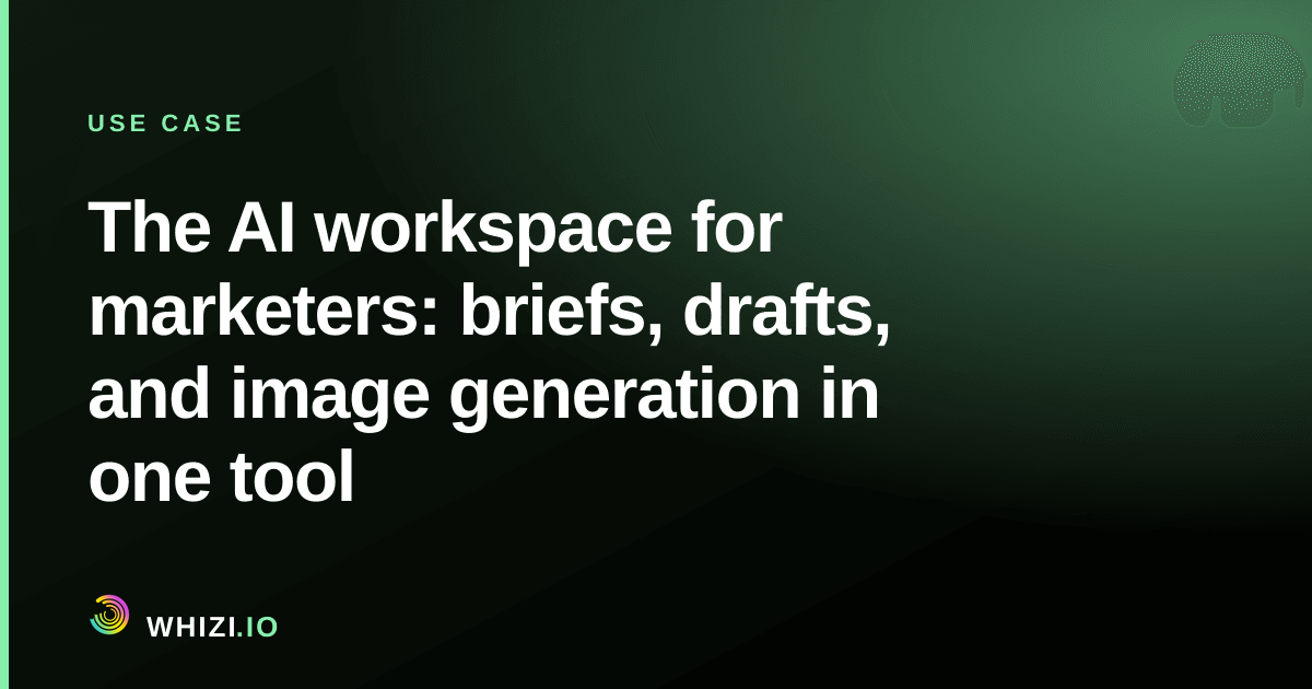 The AI workspace for marketers: briefs, drafts, and image generation in one tool